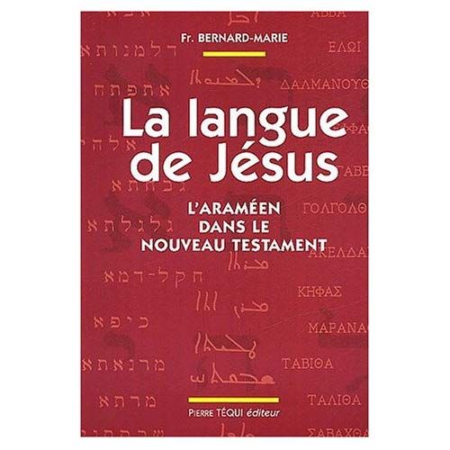 Emprunter La langue de Jésus. L'araméen dans le Nouveau Testament, 3ème édition livre