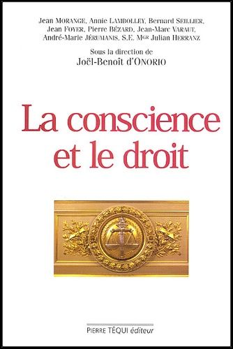 Emprunter La conscience et le droit. Actes du 18ème colloque national de la Confédération des Juristes Catholi livre