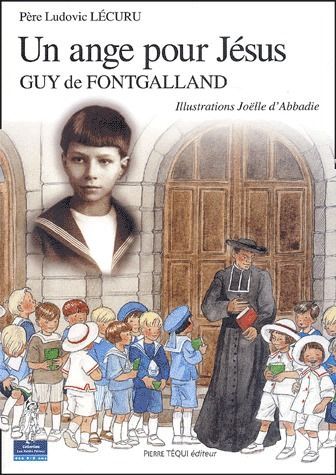 Emprunter Un ange pour Jésus. Guy de Fontgalland livre