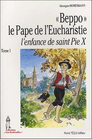 Emprunter Beppo le Pape de l'Eucharistie. Tome 1, L'enfance de saint Pie X livre