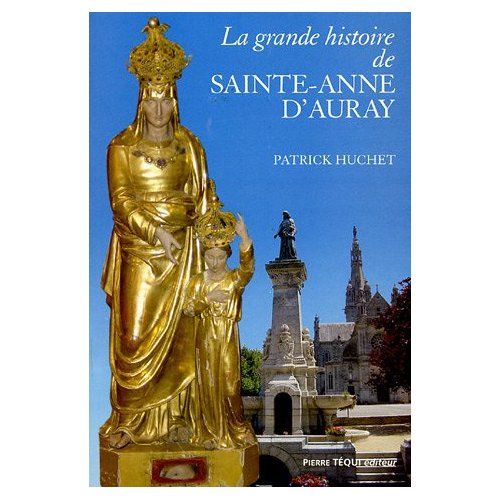 Emprunter La grande histoire de Sainte-Anne d'Auray livre