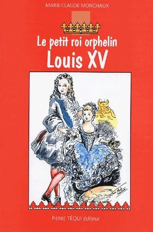 Emprunter Le petit roi orphelin Louis XV livre