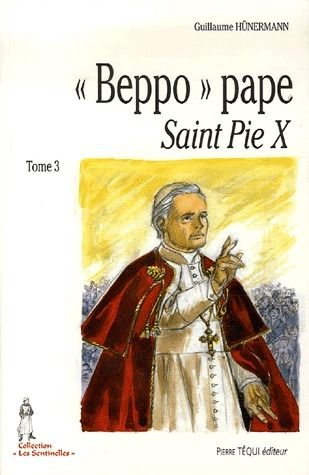 Emprunter Beppo Pape Saint Pie X. Tome 3 livre