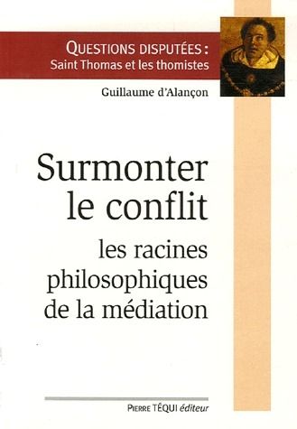 Emprunter Surmonter le conflit. Racines philosophiques de la médiation livre