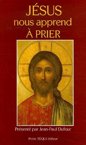 Emprunter Jésus nous apprend à prier livre