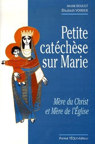 Emprunter Petite catéchèse sur Marie. Mère du Christ et Mère de l'Eglise livre