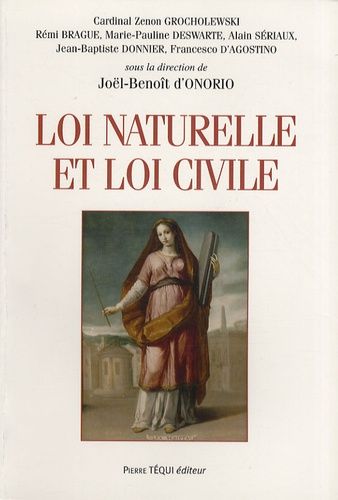 Emprunter Loi naturelle et loi civile. Actes du XXIe colloque de la Confédération des Juristes catholiques de livre