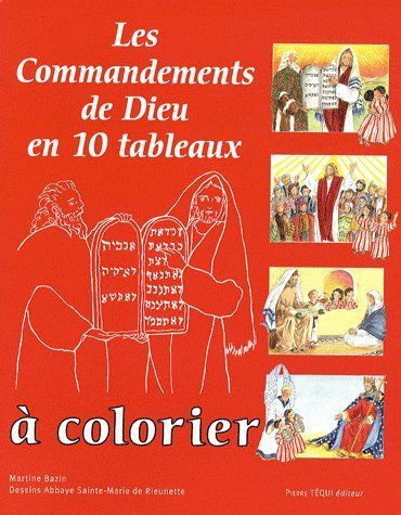 Emprunter Les Commandements de Dieu en 10 tableaux à colorier livre