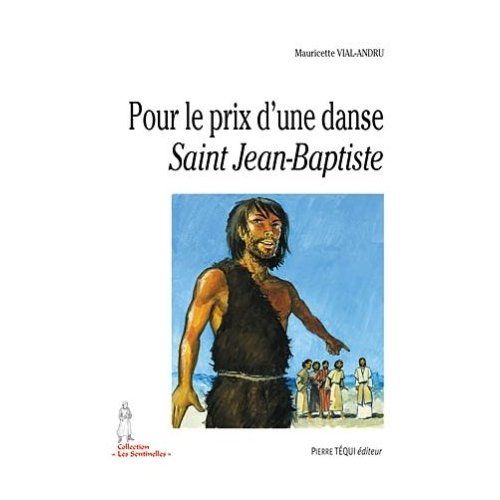 Emprunter Pour le prix d'une danse saint Jean-Baptiste livre