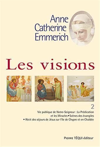 Emprunter Les visions. Tome 2 livre