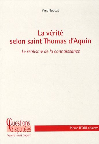 Emprunter La verité selon saint Thomas d'Aquin. Le réalisme de la connaissance livre