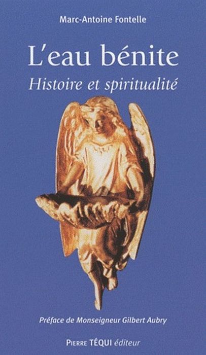 Emprunter L'eau bénite. Histoire de spiritualité livre