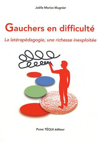 Emprunter Gauchers en difficulté. La latérapédagogie, une richesse inexploitée livre