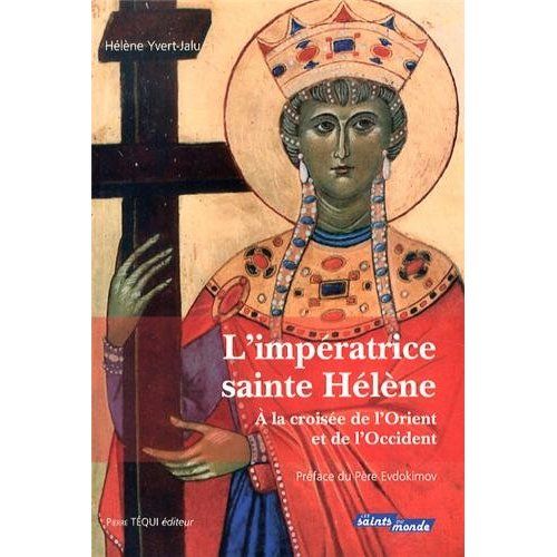 Emprunter L'impératrice sainte Hélène. A la croisée de l'Orient et de l'Occident livre