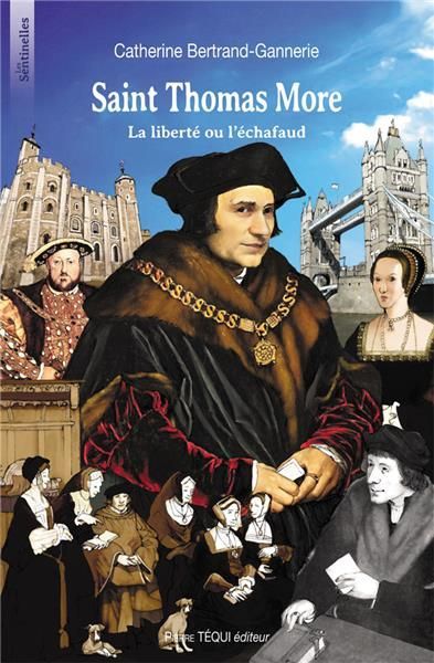 Emprunter Saint Thomas More. La liberté ou l'échafaud livre