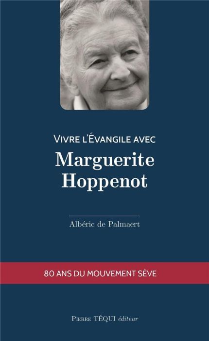 Emprunter Vivre l'Evangile avec Marguerite Hoppenot livre