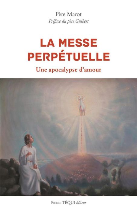 Emprunter La messe perpétuelle. Une apocalypse d'amour livre