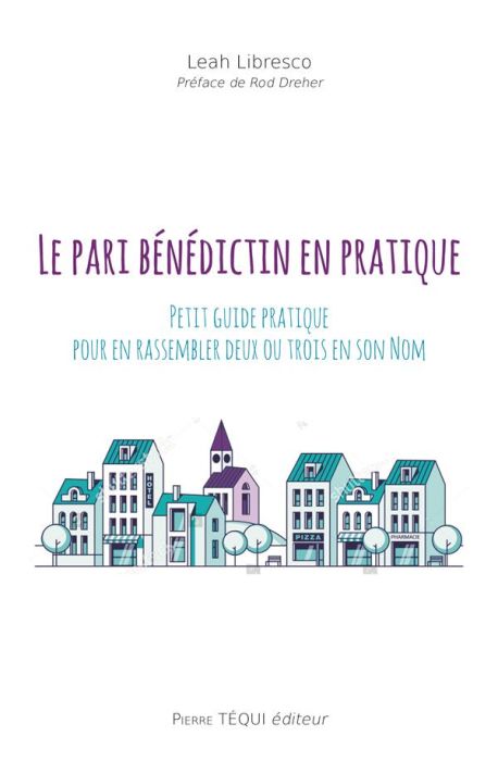 Emprunter Le pari bénédictin en pratique. Petit guide pratique pour que deux ou trois se rassemblent en son no livre