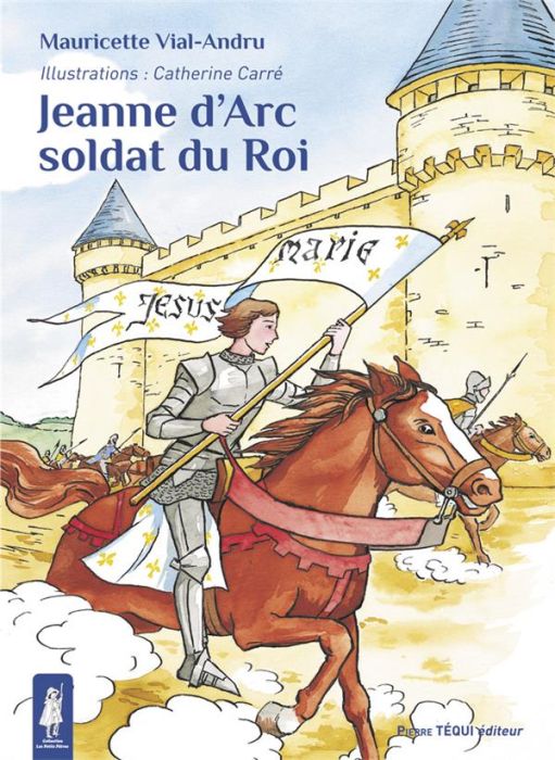 Emprunter Jeanne d'Arc, soldat du roi livre