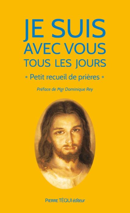 Emprunter Je suis avec vous tous les jours. Petit recueil de prières, 18e édition revue et augmentée livre