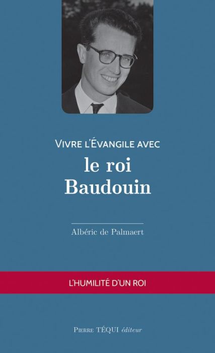 Emprunter Vivre l'Evangile avec le roi Baudouin livre