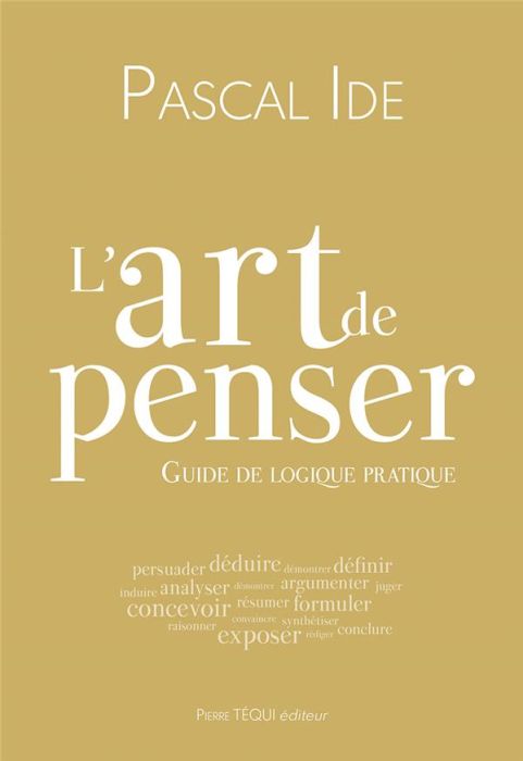 Emprunter L'art de penser. Guide de logique pratique, 2e édition livre