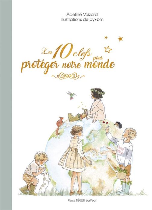 Emprunter Les 10 clefs pour protéger notre monde livre