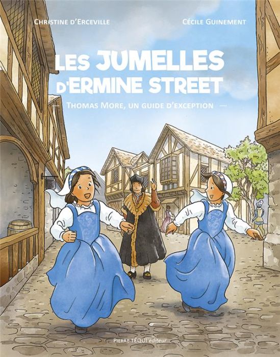 Emprunter Les jumelles d’Ermine Street : Thomas More, un guide d’exception livre