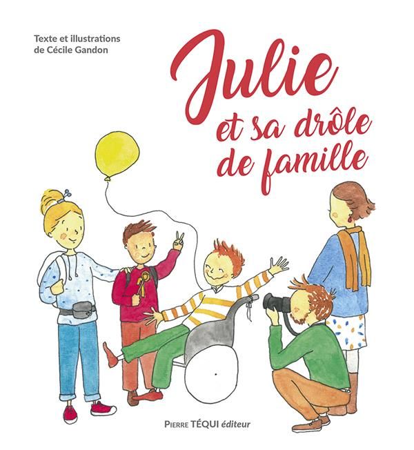 Emprunter Julie et sa drôle de famille livre