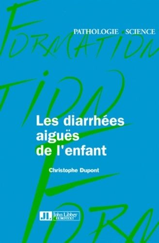 Emprunter Les diarrhées aiguës de l'enfant livre