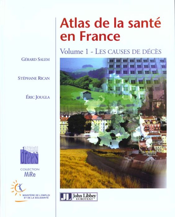 Emprunter ATLAS DE LA SANTE EN FRANCE. Volume 1, Les causes de décès livre