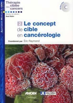 Emprunter Le concept de cible en cancérologie. Volume 2, avec 1 CD-ROM livre