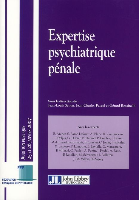 Emprunter Expertise psychiatrique pénale. Audition publique 25 et 26 janvier 2007 livre