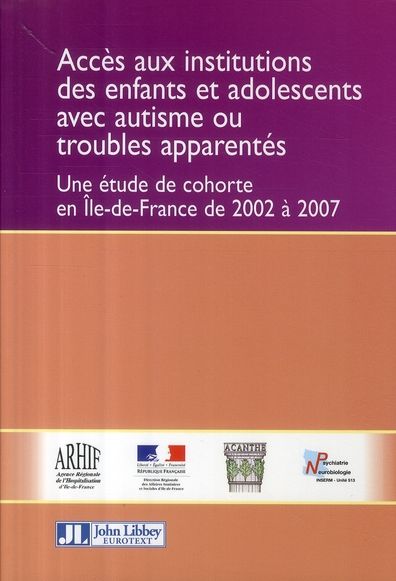 Emprunter Accès aux institutions des enfants et adolescents avec autisme ou troubles apparentés. Une étude de livre