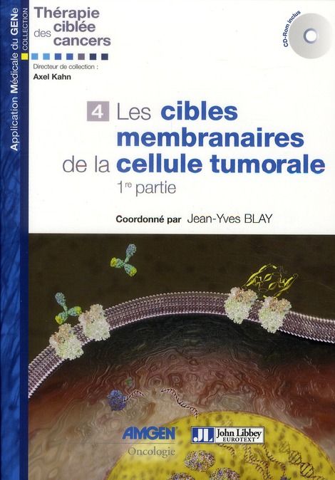 Emprunter Les cibles membranaires de la cellule tumorale 1e partie. Avec 1 CD-ROM livre