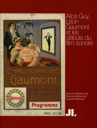 Emprunter Alice Guy, Léon Gaumont et les débuts du film sonore livre