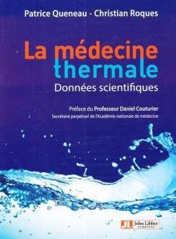 Emprunter La médecine thermale. Données scientifiques livre