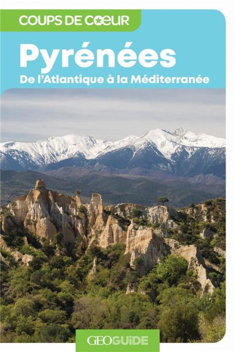 Emprunter Pyrénées. De l'Atlantique à la Méditerranée livre