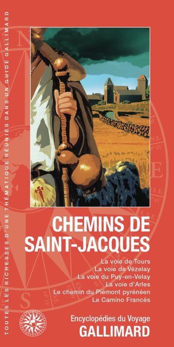 Emprunter Chemins de Saint-Jacques. La voie de Tours, La voie de Vézelay, La voie du Puy-en-Velay, La voie d'A livre