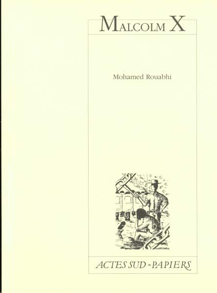 Emprunter Malcolm X. [Saint-Denis, Théâtre Gérard-Philipe, 20 mars 2000 livre