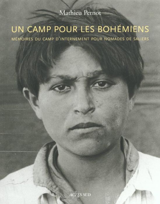 Emprunter Un camp pour les bohémiens. Mémoires du camp d'internement pour nomades de Saliers livre