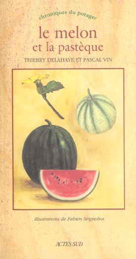 Emprunter Le melon et la pastèque livre