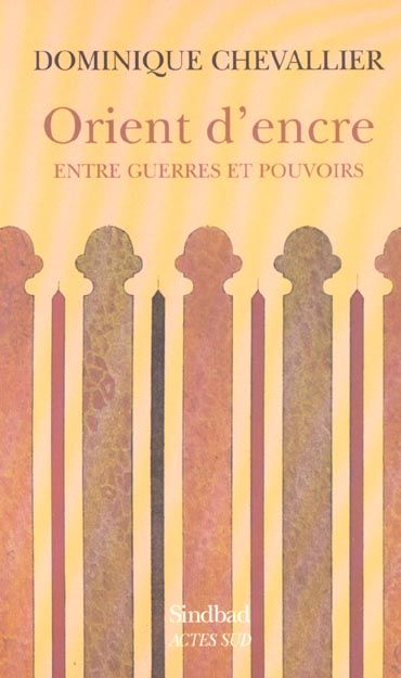 Emprunter Orient d'encre. Entre guerres et pouvoirs livre