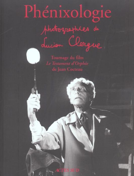 Emprunter Phénixologie. Tournage du film Le testament d'Orphée de Jean Cocteau livre