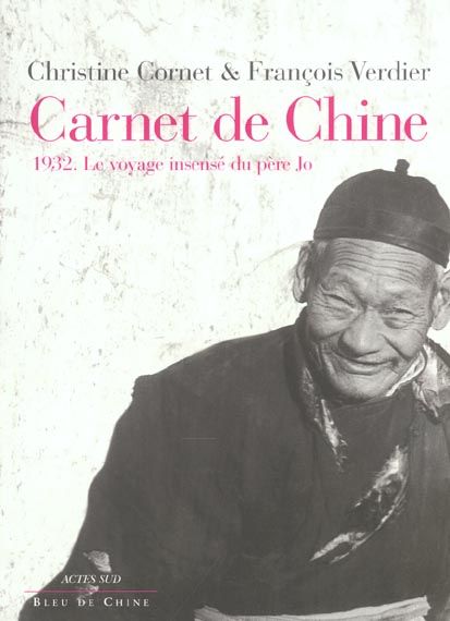 Emprunter Carnet de Chine. 1932, Le voyage insensé du père Jo livre