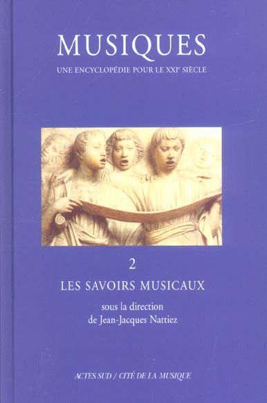 Emprunter Musiques, une encyclopédie pour le XXIe siècle. Volume 2, Les savoirs musicaux livre