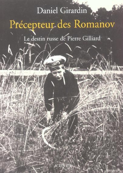 Emprunter Précepteur des Romanov. Le destin russe de Pierre Gilliard livre