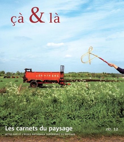 Emprunter Les carnets du paysage N° 12 : Cà & là livre