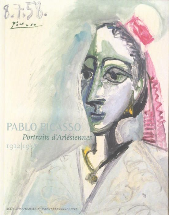 Emprunter Pablo Picasso. Portraits d'Arlésiennes 1912-1958 livre