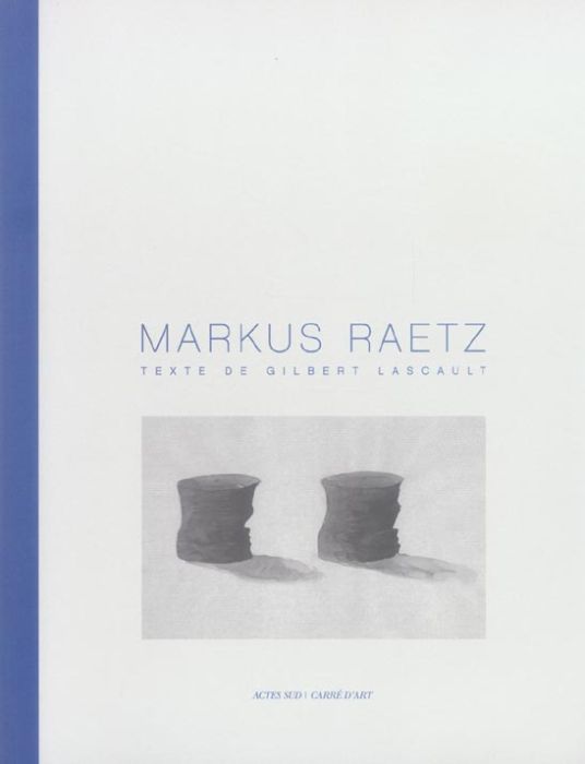 Emprunter Markus Raetz livre